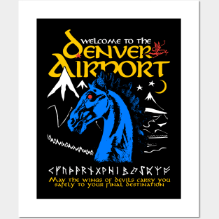 Welcome To The Denver Airport Posters and Art